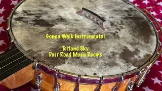 Gonna Walk Instrumental - Totland Sky : Dust Road Music Rooms