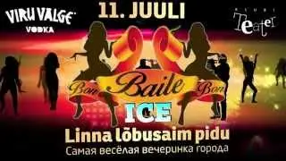 BAILE-bon ICE - 11.juuli / 11 июля - klubi TEATER