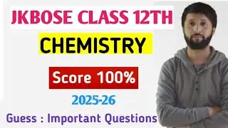JKBOSE CLASS 12TH CHEMISTRY Important Guess Questions 2025-26 