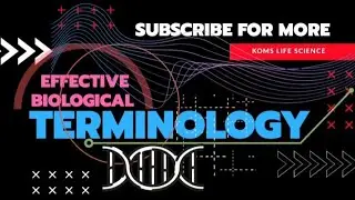 ||Koms Life science|| Effective Biological Terminology|| Komal Jagzap||