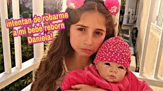 A NICOLE LE INTENTAN ROBAR A SU MU&Ntilde;ECA REBORN DANIELA
