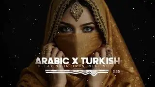 Relaxing Arabic x Turkish Instrumental 2025 | Sad Middle Eastern music | Oriental Music