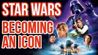 Star Wars: Road to Pop Culture Icon