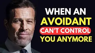 WHEN AN AVOIDANT CAN’T CONTROL YOU ANYMORE | TONY ROBBINS Motivation |
