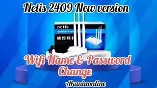 How to do Change Wifi & Password in Netis 2409 New Version Router