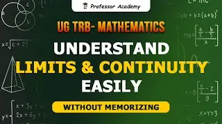 UG TRB Maths | Understand Limits & Continuity Easily | Without Memorizing