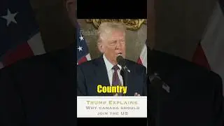 Trump explains why Canada should join the US | 51st state of US