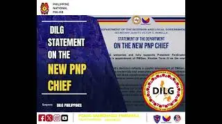 DILG STATEMENT ON THE NEW PNP CHIEF