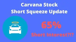 Carvana Stock Soars on Huge Short Squeeze | Will CVNA Keep Going Up?