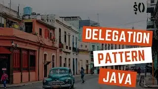 DELEGATION PATTERN JAVA: VANTAGENS, PORQUE USAR E COMO FAZER