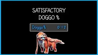 Taming A Satisfactory Doggo As Fast As Possible With My Coding Skills