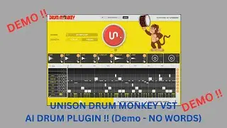 UNISON DRUM MONKEY VST ... AI DRUM PLUGIN (DEMO - NO WORDS)