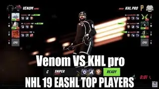 NHL 19 EASHL CLUB VS TOP PLAYERS