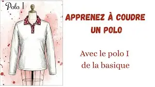 Apprenez à coudre un polo avec le modèle de la Basique