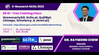 ER 41 - Free Training Class 2023 (GrammarlyGO, Scite.ai, QuillBot, Litmaps, Scholarcy, & Jenni.ai)