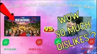 YouTube Rewind 2018 vs Justin Bieber - Baby | Most DisLiked Video Ever!(Live Counter!)
