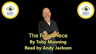 The Final Piece by Toby Manning read by Andy Jackson