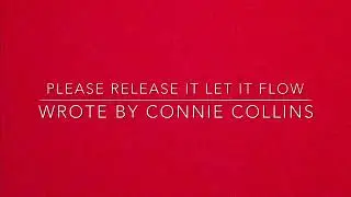 Connie Collins- Please Release It Let It Flow