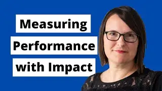 Measuring Performance with Impact
