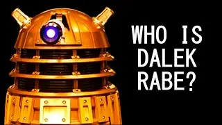 What happened to Dalek Rabe?
