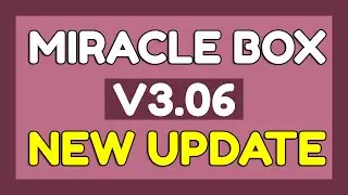Miracle Box Latest Setup: v3.06