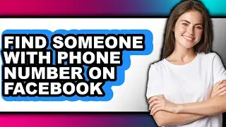 How to Find Someone with Phone Number on Facebook (updated)