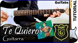 Cómo tocar TE QUIERO 💘 - Hombres G / Tutorial GUITARRA 🎸 / GuiTabs N°011 A