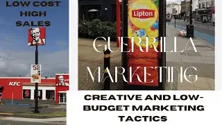 Guerrilla Marketing: Creative and Low-Budget Marketing Tactics | Creative & Budget-Friendly Tactics!