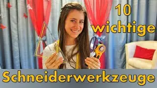 10 Werkzeuge, die jede Schneiderin braucht