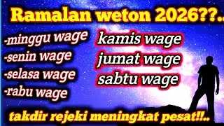 Di luar nalar 2026 bukan tahun biasa! Ramalan weton ini bakak kaget besar rejeki pesat