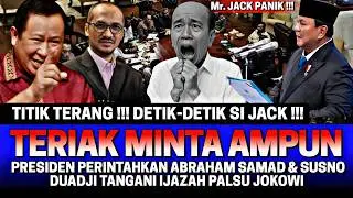 Mr. JACK TAMAT‼️ PAK PRABOWO PERINTAHKAN ABRAHAM SAMAD & SUSNO DUADJI TANGANI IJAZAH PALSU JOKOWI