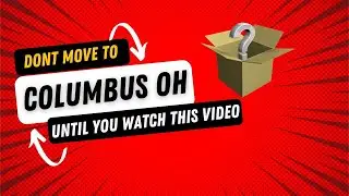 TOP FIVE THINGS YOU NEED TO KNOW BEFORE MOVING TO COLUMBUS OHIO
