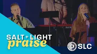 Salt + Light Worship ☁️ 20 Minutes of Praise for Prayer & Reflection
