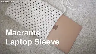마크라메 노트북 파우치 만들기 Macrame laptop sleeve DIY