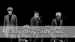「 LYRICS 」 CROSS GENE - Crazy (English Ver.)