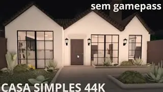 Casa simples 44k bloxburg SEM GAMEPASS