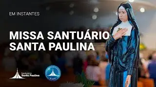 Missa Santuário Santa Paulina | 29/01/2026