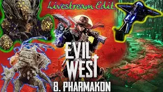 Swamp Bois and Bug Bosses || Evil West (Ch. 8: Pharmakon)