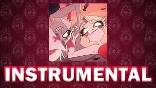 Hazbin Hotel Season 2 - Easy Instrumental (high quality audio)