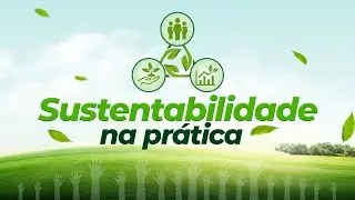SUSTENTABILIDADE NA PRÁTICA 03/02/2026