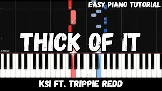 KSI - Thick Of It ft. Trippie Redd (Easy Piano Tutorial)