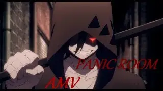 [AMV] Panic Room