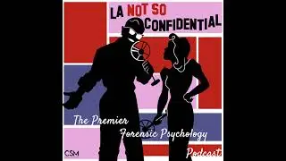 199. Attachment Theory & Offender Behavior PART 2