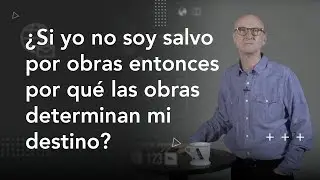 #67 Si no soy salvo por obras, entonces, &iquest;por qu&eacute; estas determinan mi destino? - #CorsonEn1Minuto