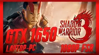 Shadow Warrior 3 GTX 1650 Laptop/PC 1080p Calidad Baja Media Alta + AMD FSR