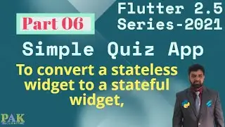 convert stateless to stateful widget flutter android studio | flutter 2.5 in urdu