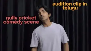 Gully Cricket Comedy Scene &ndash; Acting Audition Clip | GS Kalyan