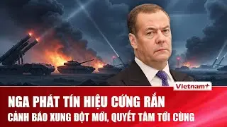 Cựu Tổng thống Nga nói về mục tiêu sau khi giành chiến thắng trong xung đột Ukraine