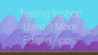 Testing The Editor InShot! Used 3 More Editing Apps | NiceMario Gaming