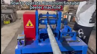 How to run aluminum fin tube peeling stripper machine